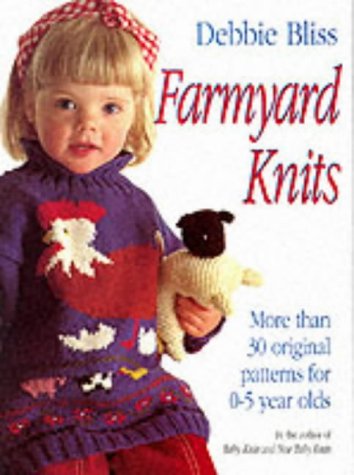 Farmyard Knits: More Than 30 Original Patterns for 0-5 Years Hobbies & Crafts