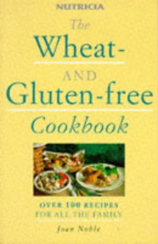 The Wheat and Gluten Free Cookbook: Over 100 Recipes for All the Family Leisure, Home & Garden