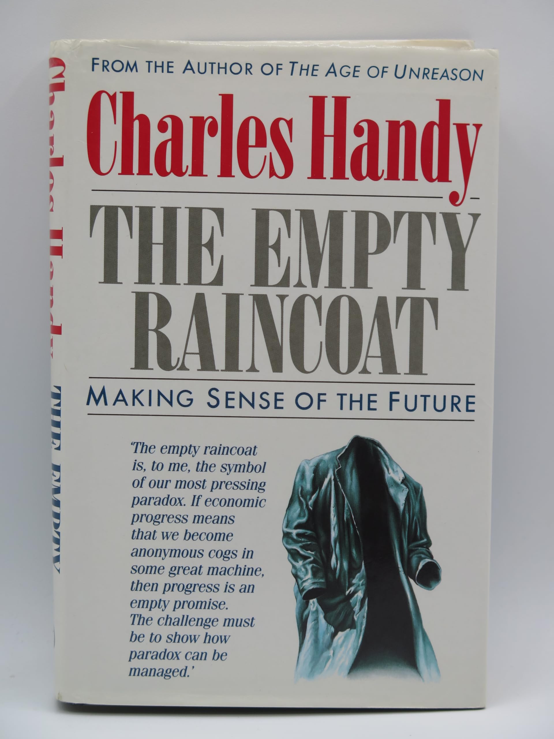 The Empty Raincoat: Making Sense of the Future Philosophy