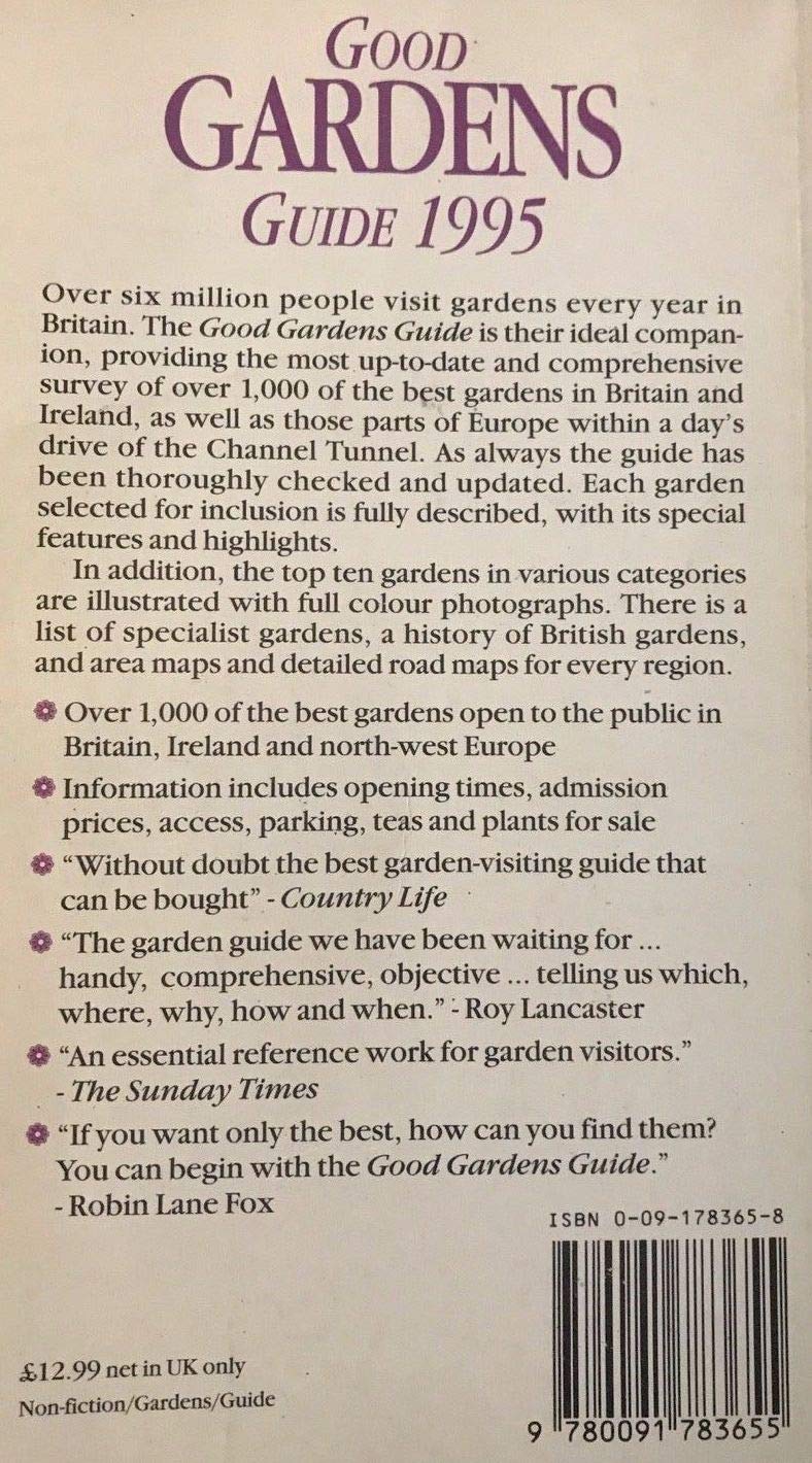 Good Gardens Guide 1995: Over 1,000 of the Best Gardens in the British Isles and Europe Garden & Plants