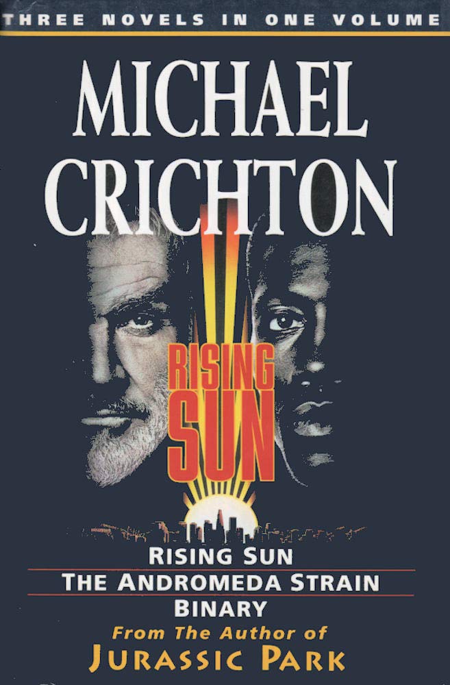 Michael Crichton Omnibus: "Rising Sun", "Andromeda Strain", "Binary" (Fiction omnibus) Action & Adventure