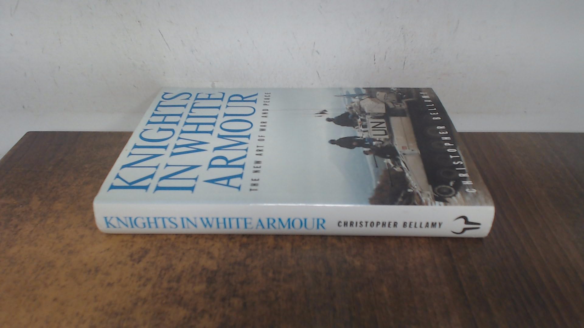 Knights in White Armour: New Art of War and Peace book