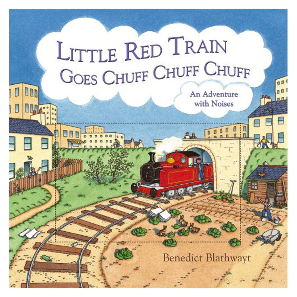 The Little Red Train Goes Chuff, Chuff, Chuff: An Adventure with Noises Non-fiction