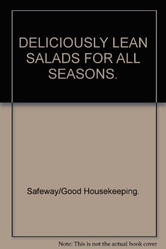 DELICIOUSLY LEAN SALADS FOR ALL SEASONS. Books