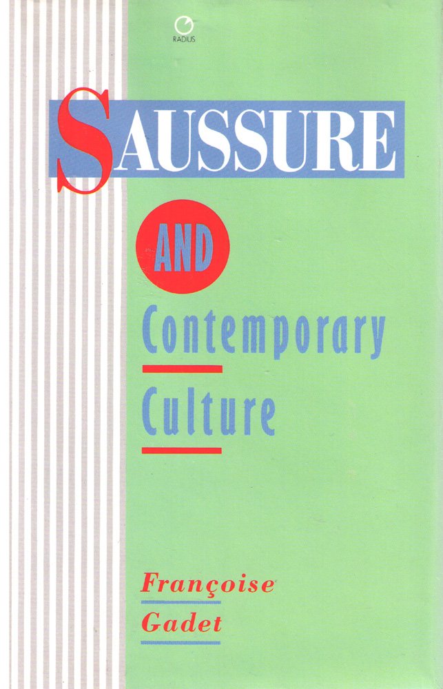 Saussure and Contemporary Culture book