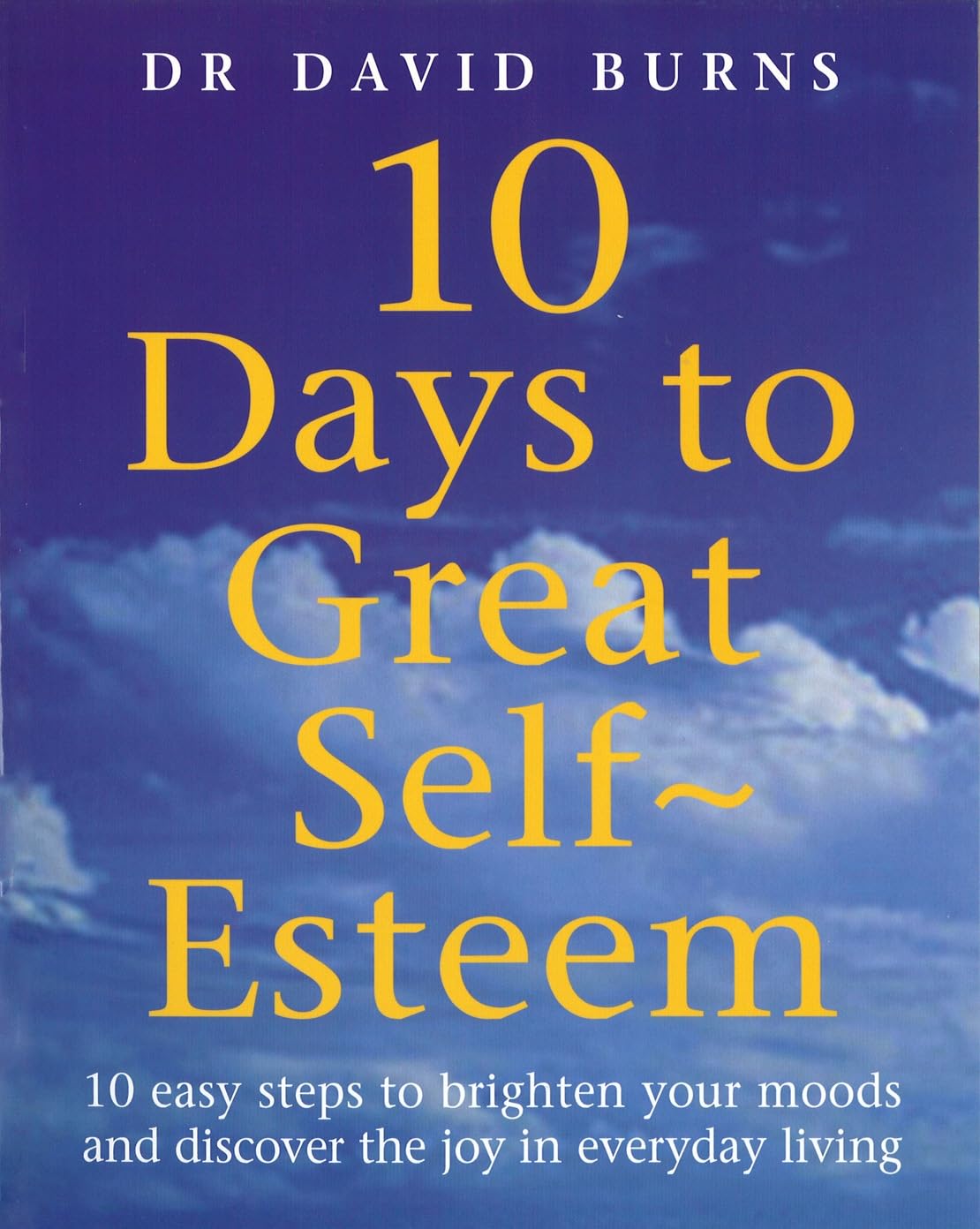 10 Days To Great Self Esteem Business, Finance & Career