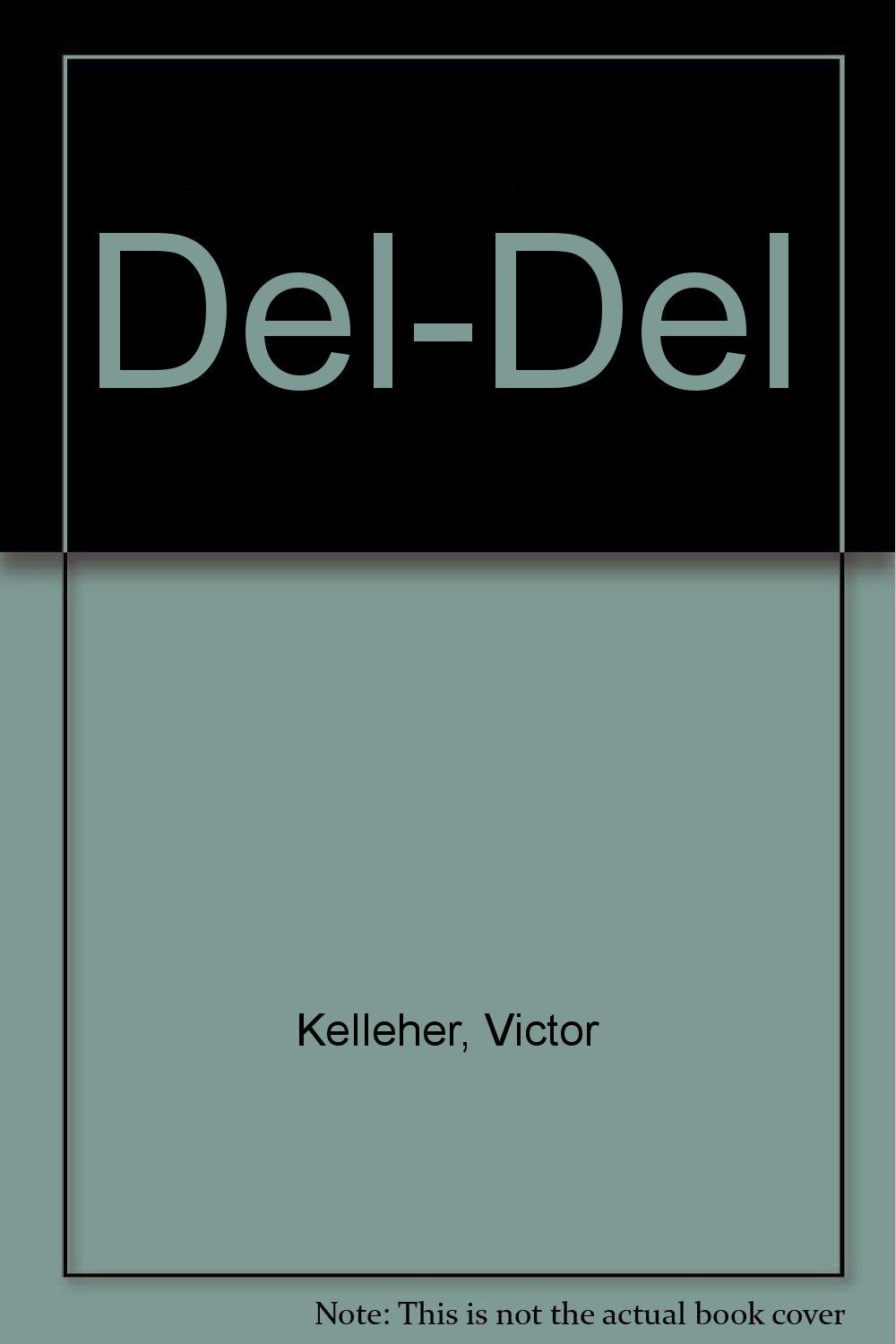 Del-Del by Kelleher, Victor Books