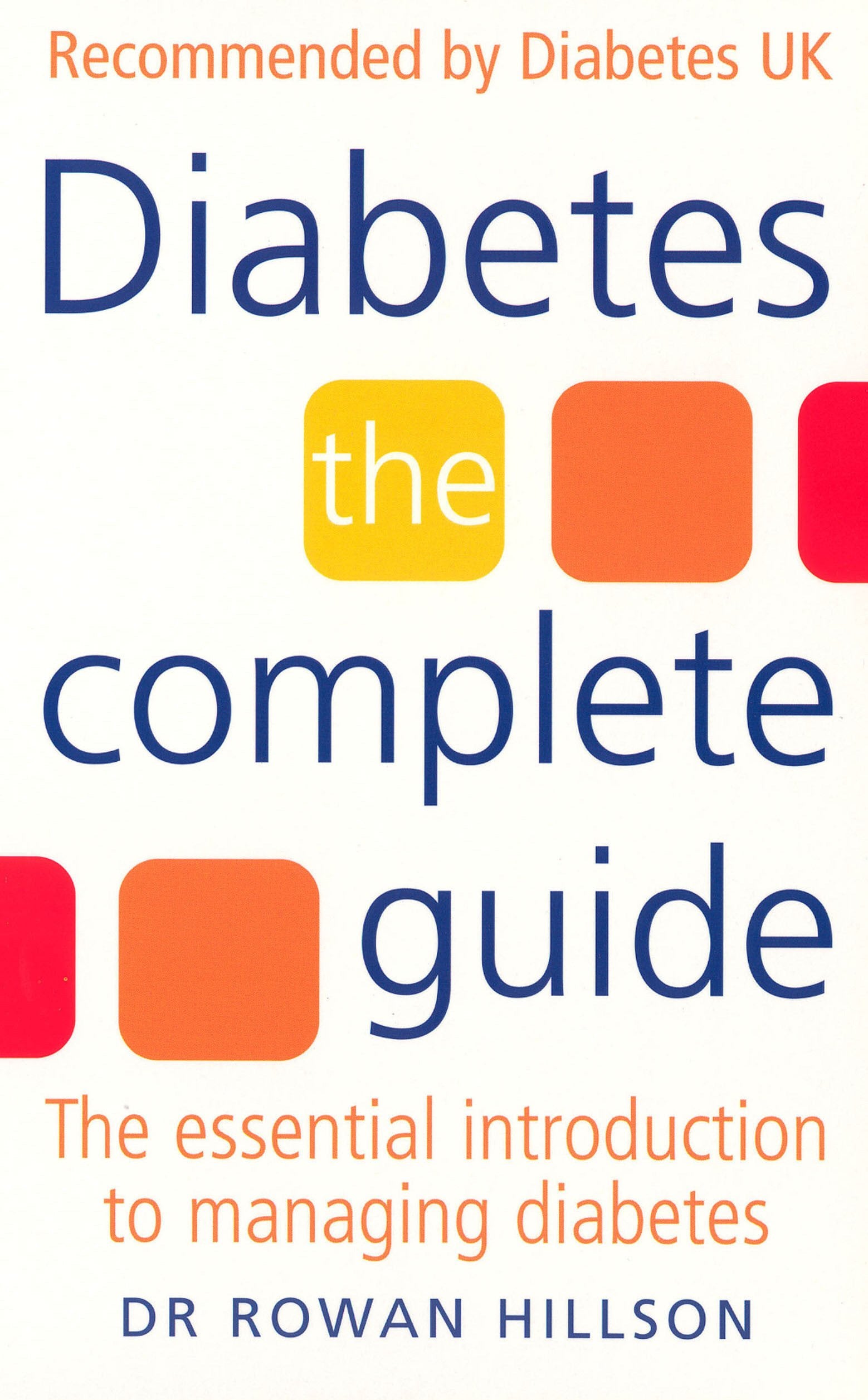Diabetes: The Complete Guide - The Essential Introduction to Managing Diabetes book