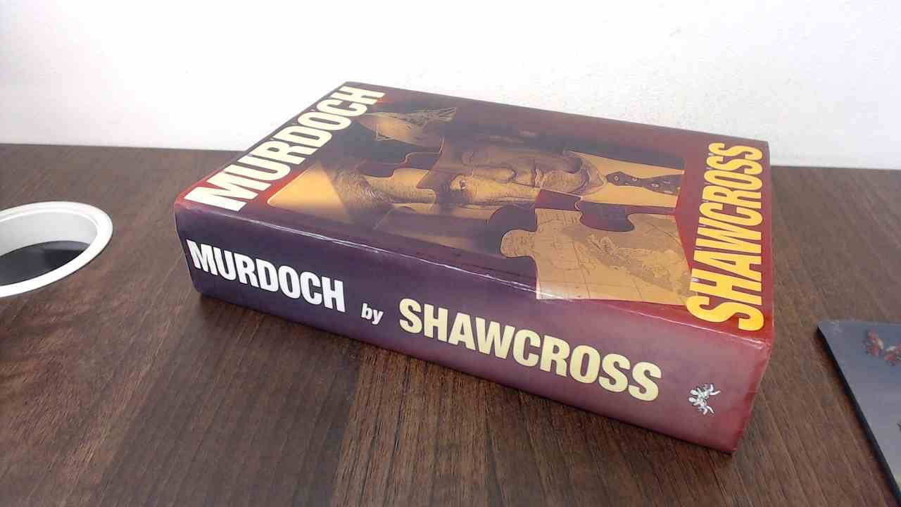 Rupert Murdoch: Ringmaster of the Information Circus Media & Communication
