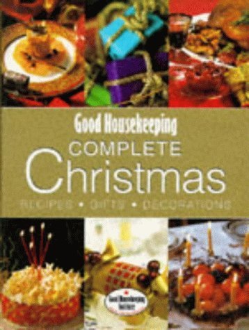 "Good Housekeeping" Christmas: Everything You Need for a Perfect Festive Season (Good Housekeeping Cookery Club) Leisure, Home & Garden