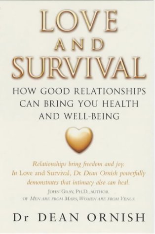 Love and Survival: The Scientific Basis for the Healing Power of Intimacy Parents & Children