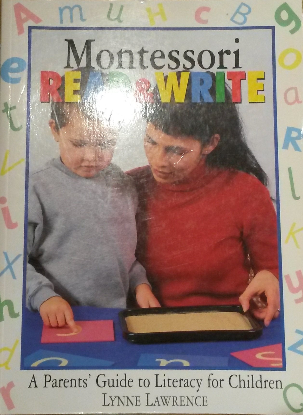 Montessori Read & Write: A parent's guide to literacy for children: A Parents's Guide to Literacy for Children Social Sciences