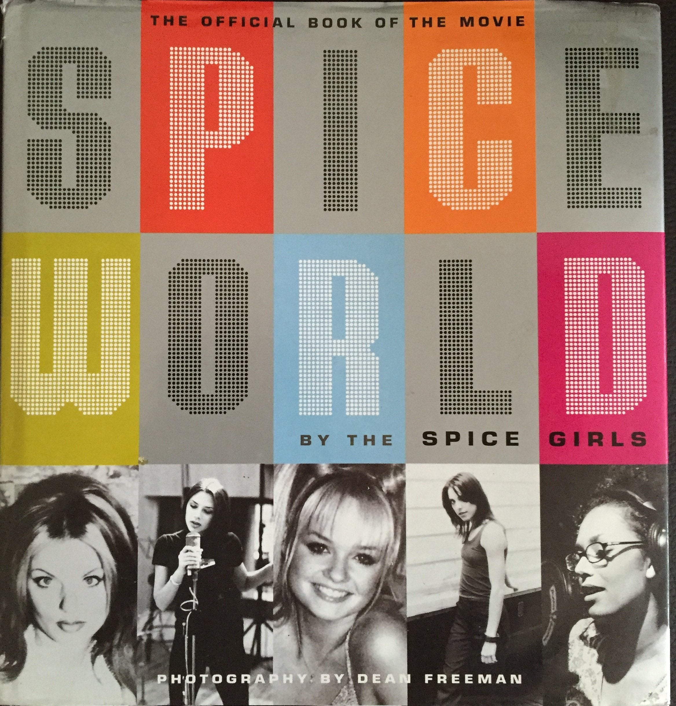 "Spiceworld": The Official Book of "Spiceworld" - The "Spice Girls" Movie Film, Art & Culture
