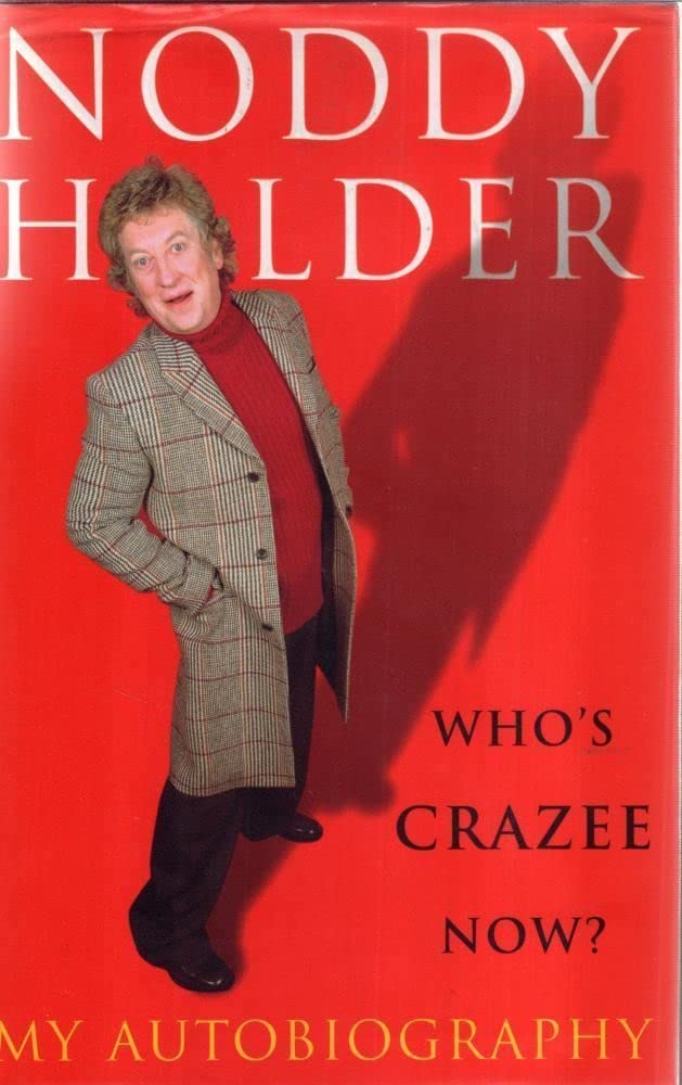 Noddy Holder--Who's Crazee Now: My Autobiography Pop culture
