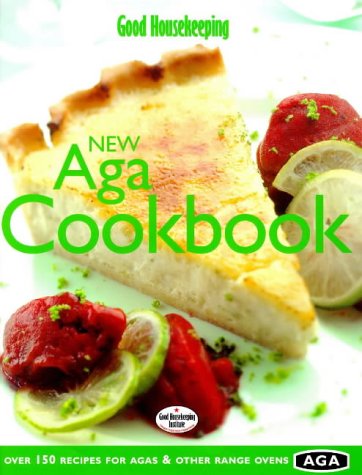 Good Housekeeping New Aga Cookbook book