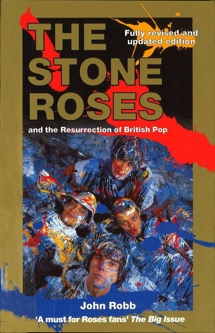 The Stone Roses And The Resurrection Of British Pop Art & Literature