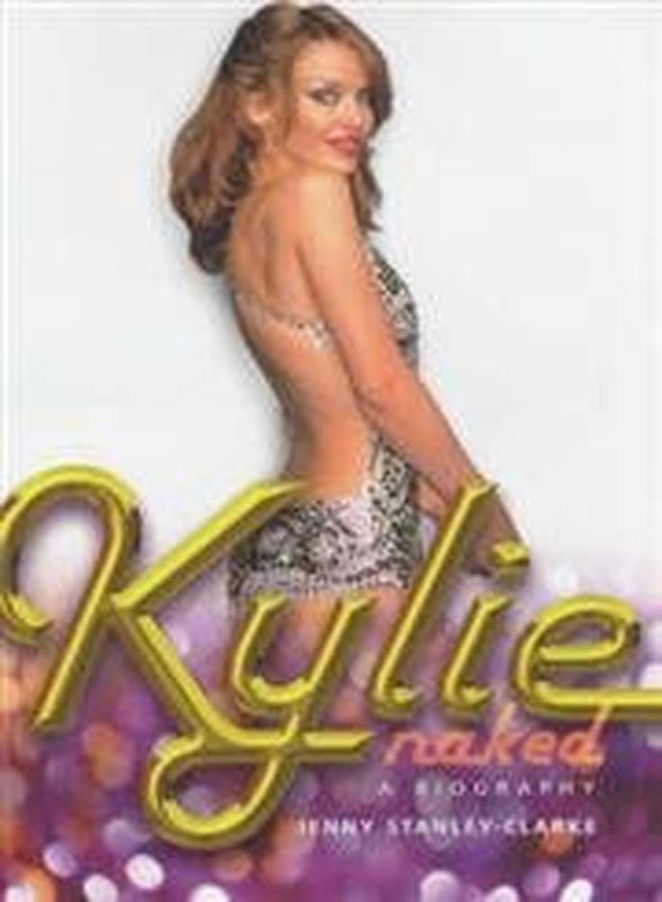 Kylie: An Intimate Biography: A Biography Pop culture