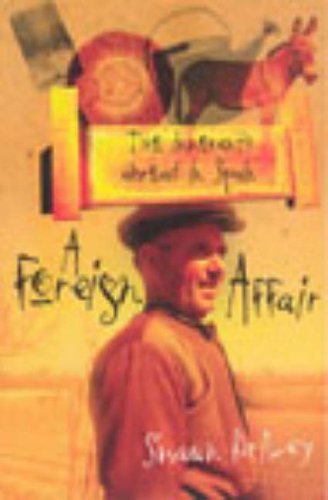 A Foreign Affair: Two Innocents Abroad in Spain book