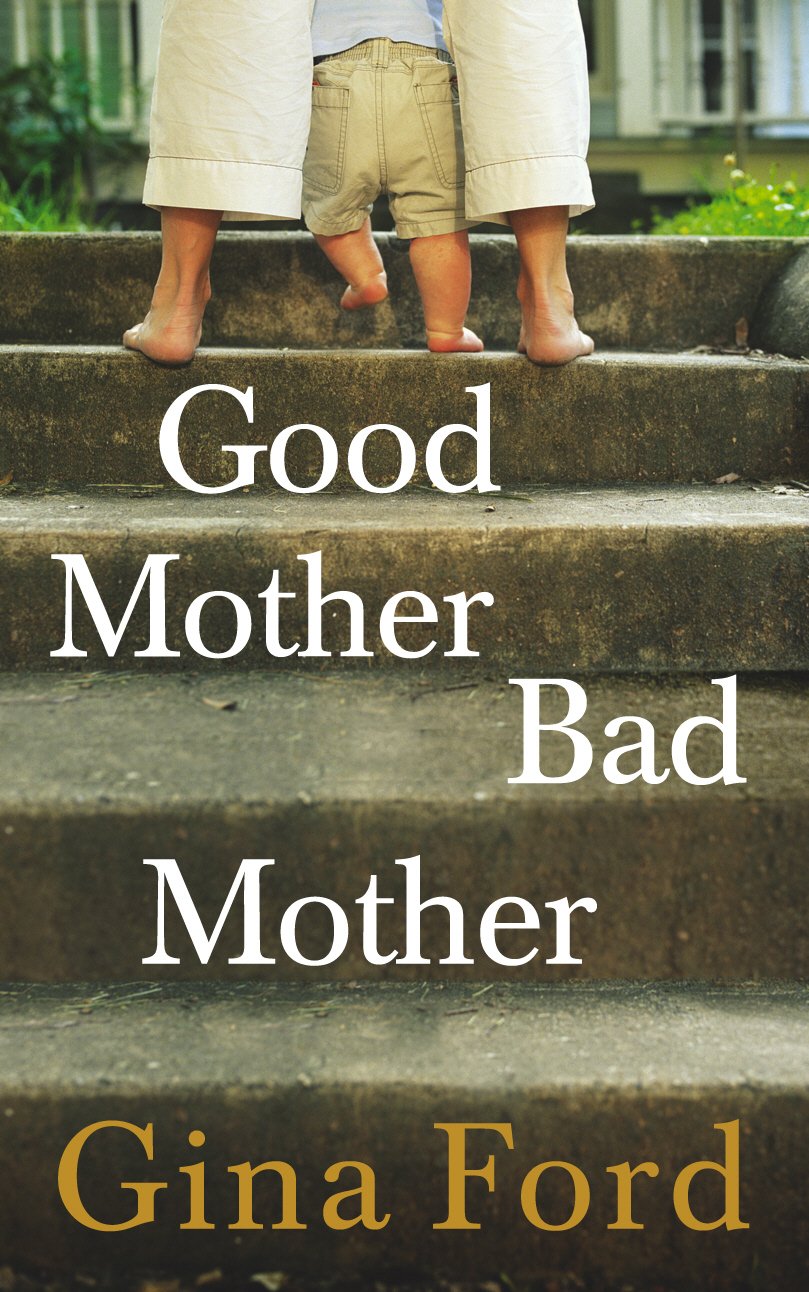 Good Mother, Bad Mother Parents & Children