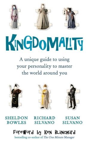 Kingdomality: A Unique Guide to Using Your Personality to Master the World Around You Business, Finance & Career