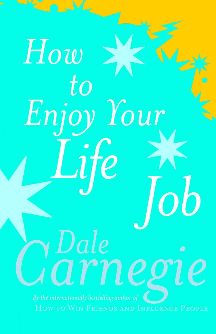 How To Enjoy Your Life And Job Business, Finance & Career