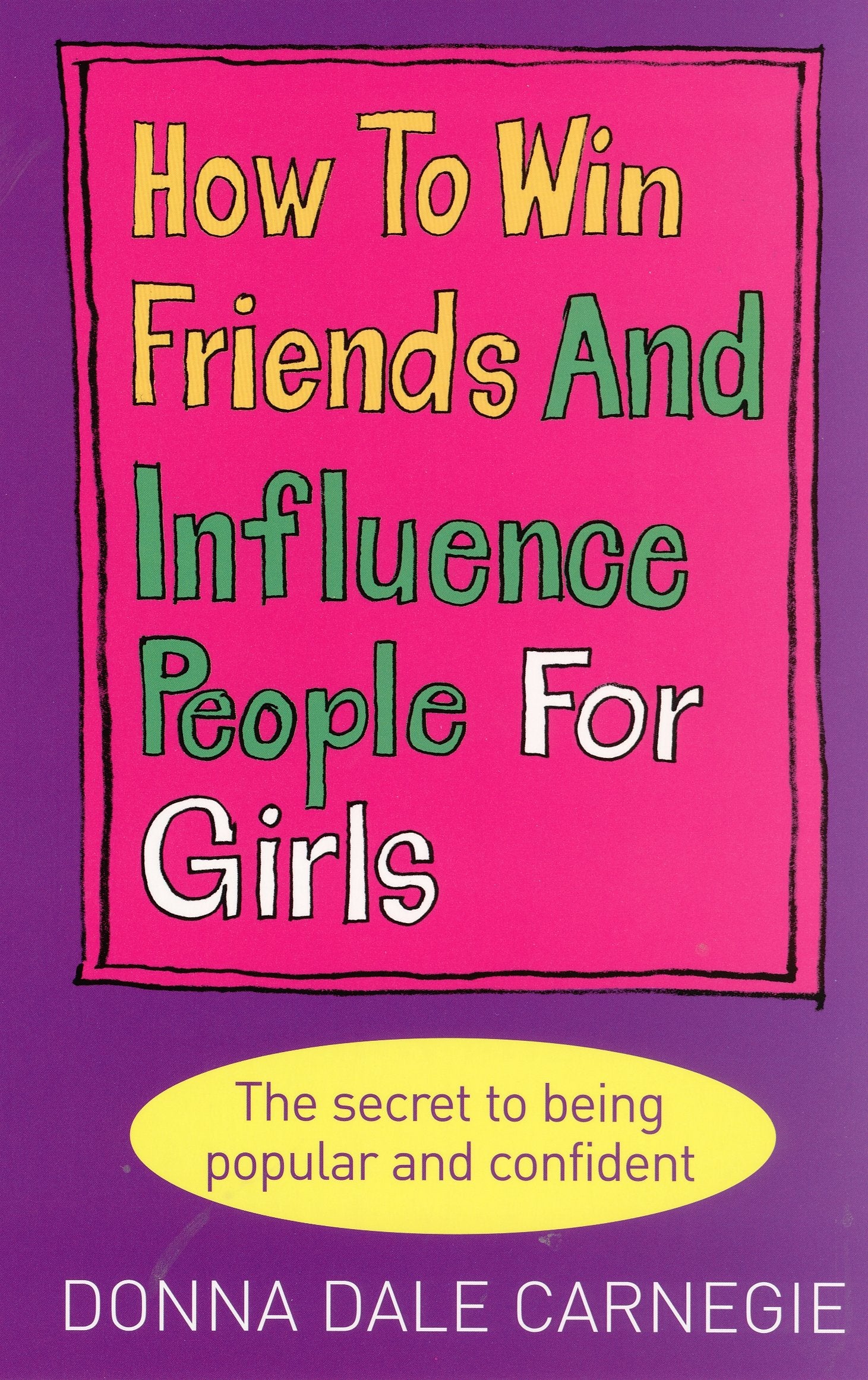 How to Win Friends and Influence People for Girls book