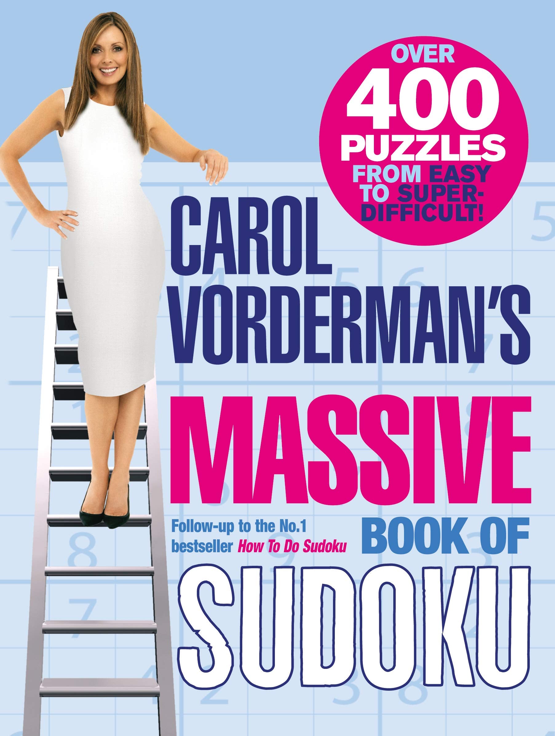 Carol Vorderman's Massive Book of Sudoku Leisure & Fun
