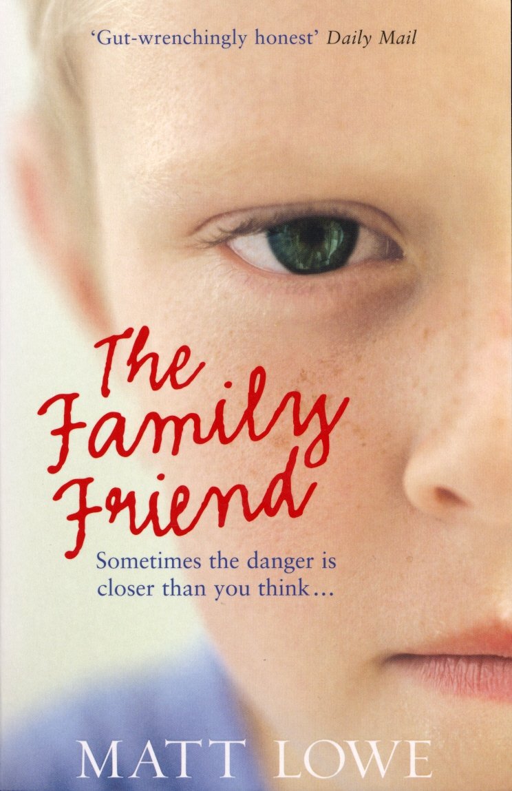 The Family Friend: Sometimes the danger is closer than you think book