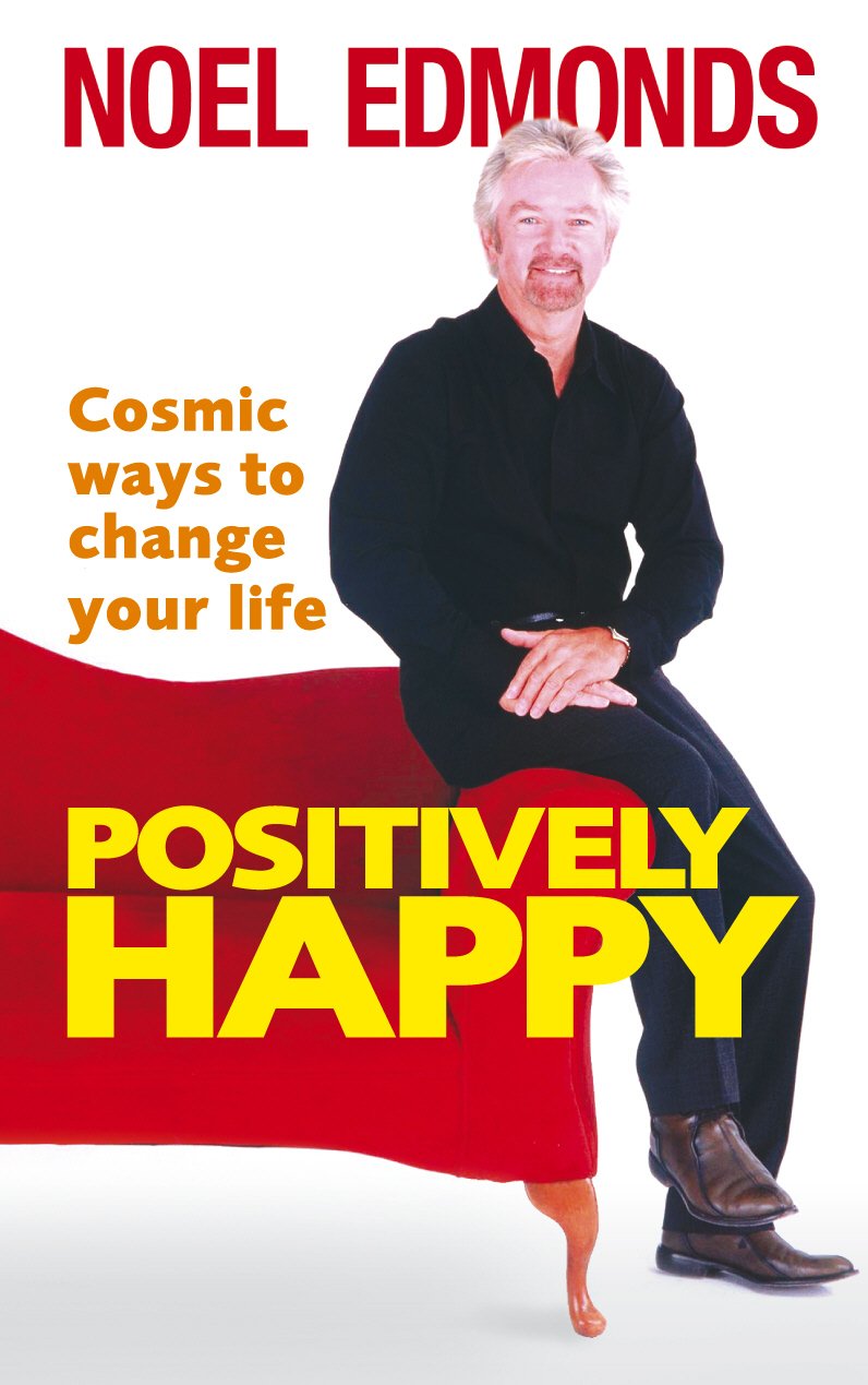 Positively Happy: Cosmic Ways to Change Your Life Religion & Esotericism