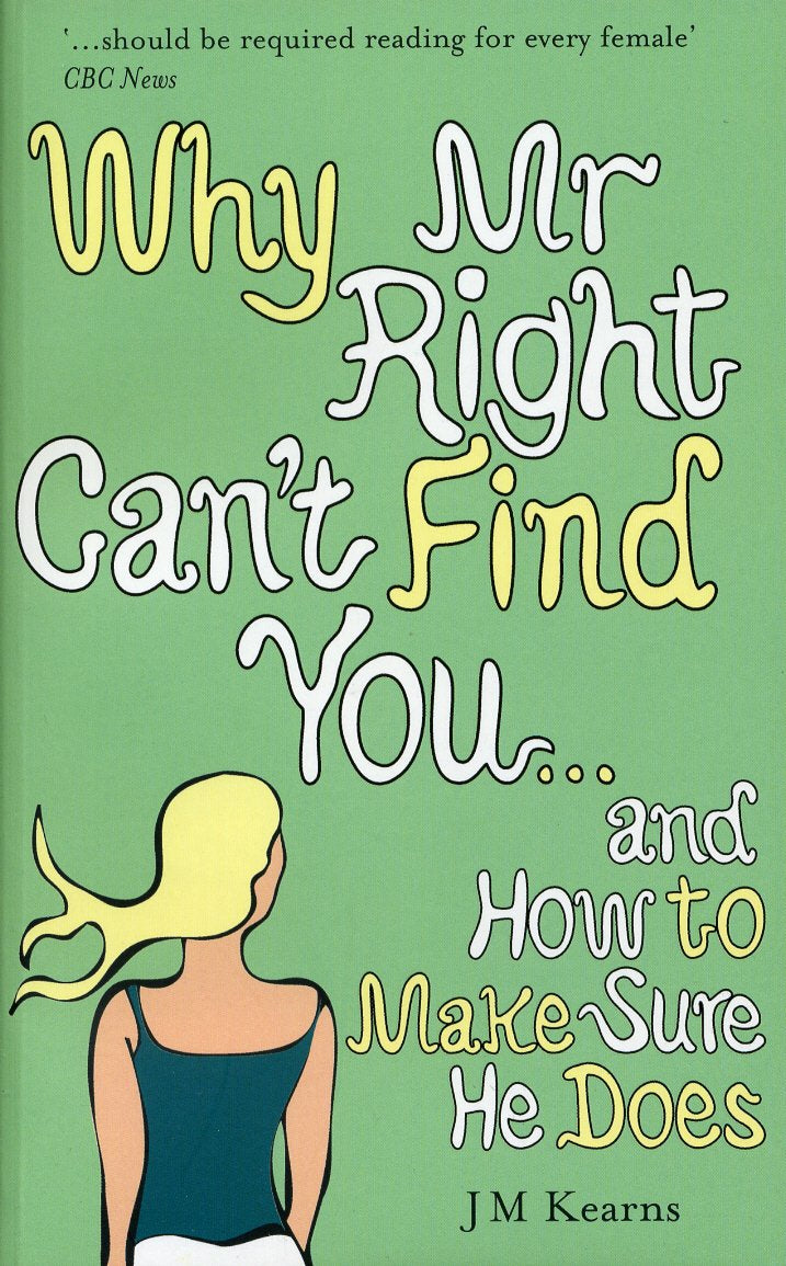 Why Mr Right Cant Find You...and How to Social Sciences