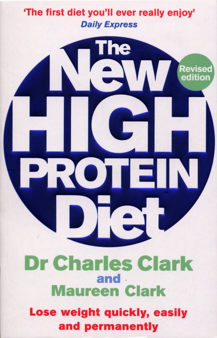 The New High Protein Diet: Lose weight quickly, easily and permanently book