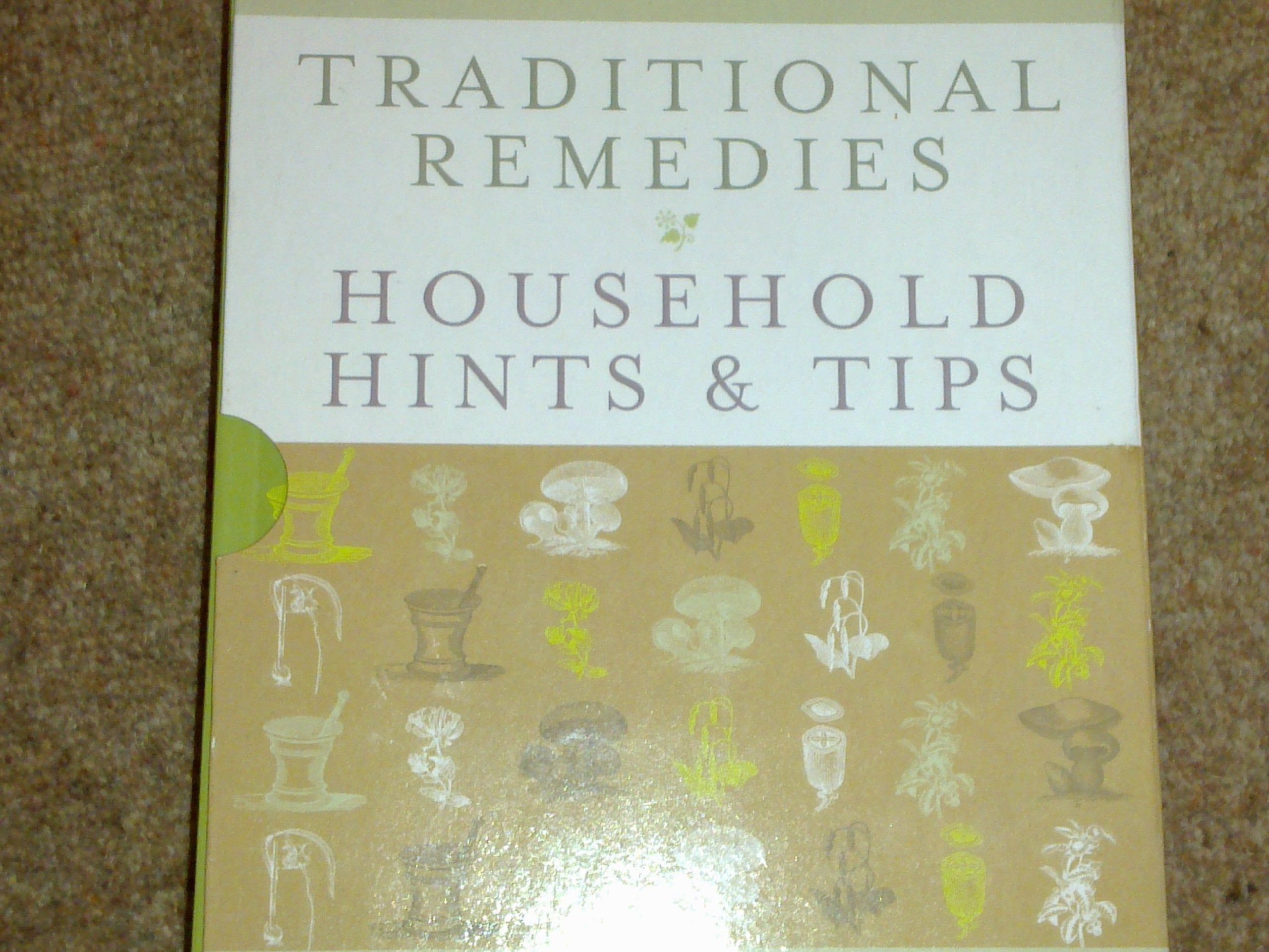 Traditional Remedies Household Hints & Tips book