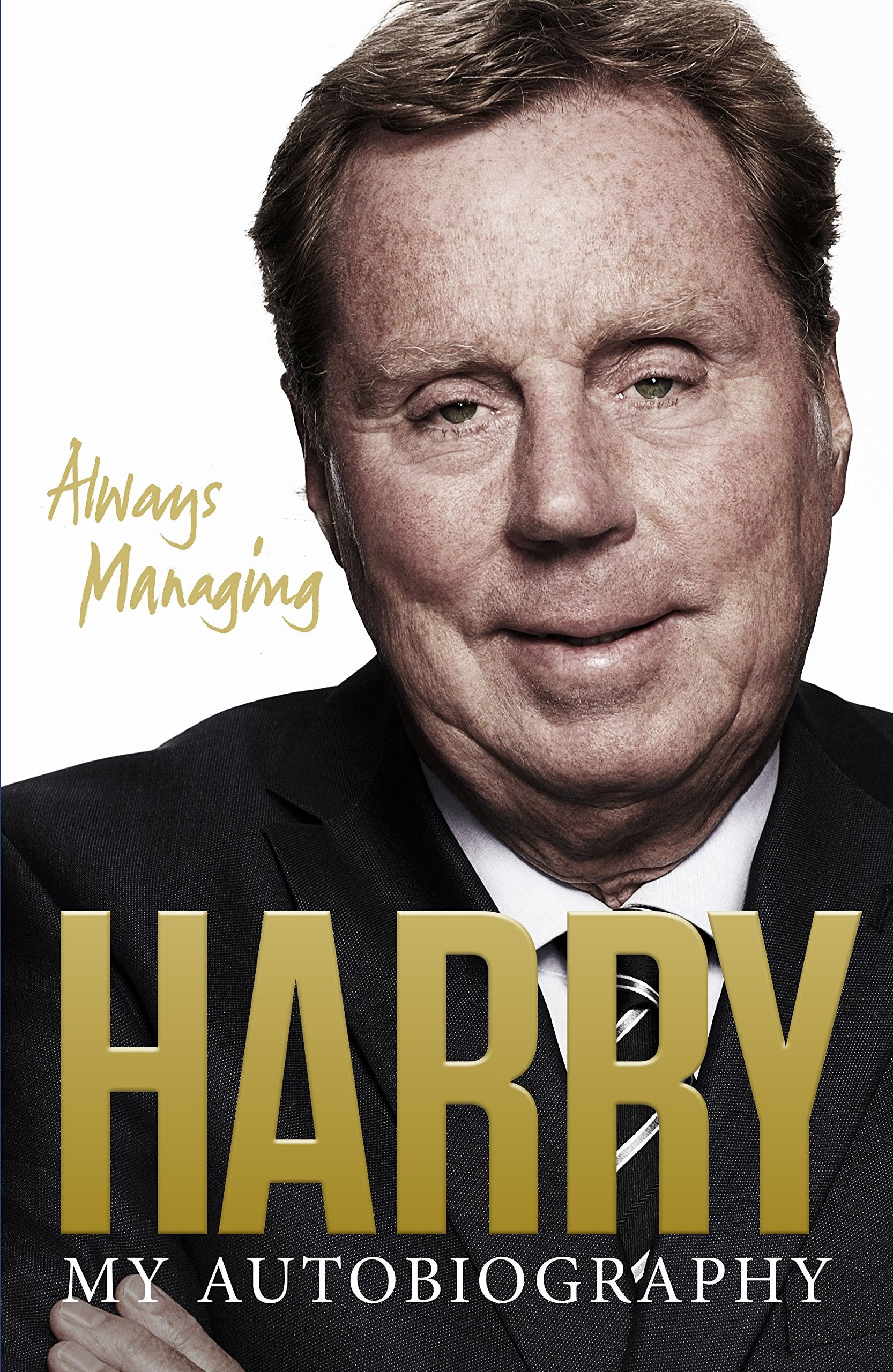 Product Image: Always Managing: My Autobiography