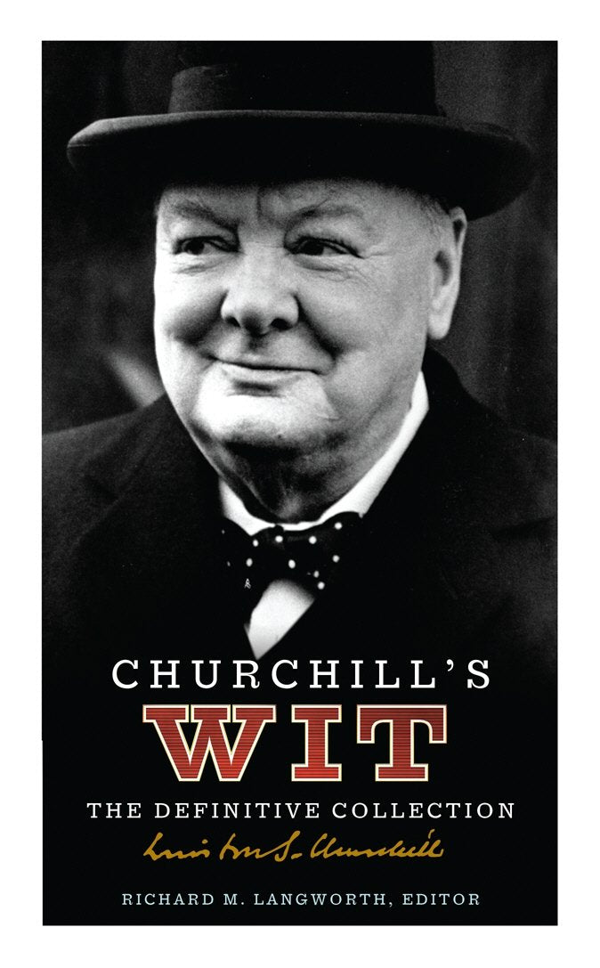 Churchill's Wit: The Definitive Collection Contemporary literature