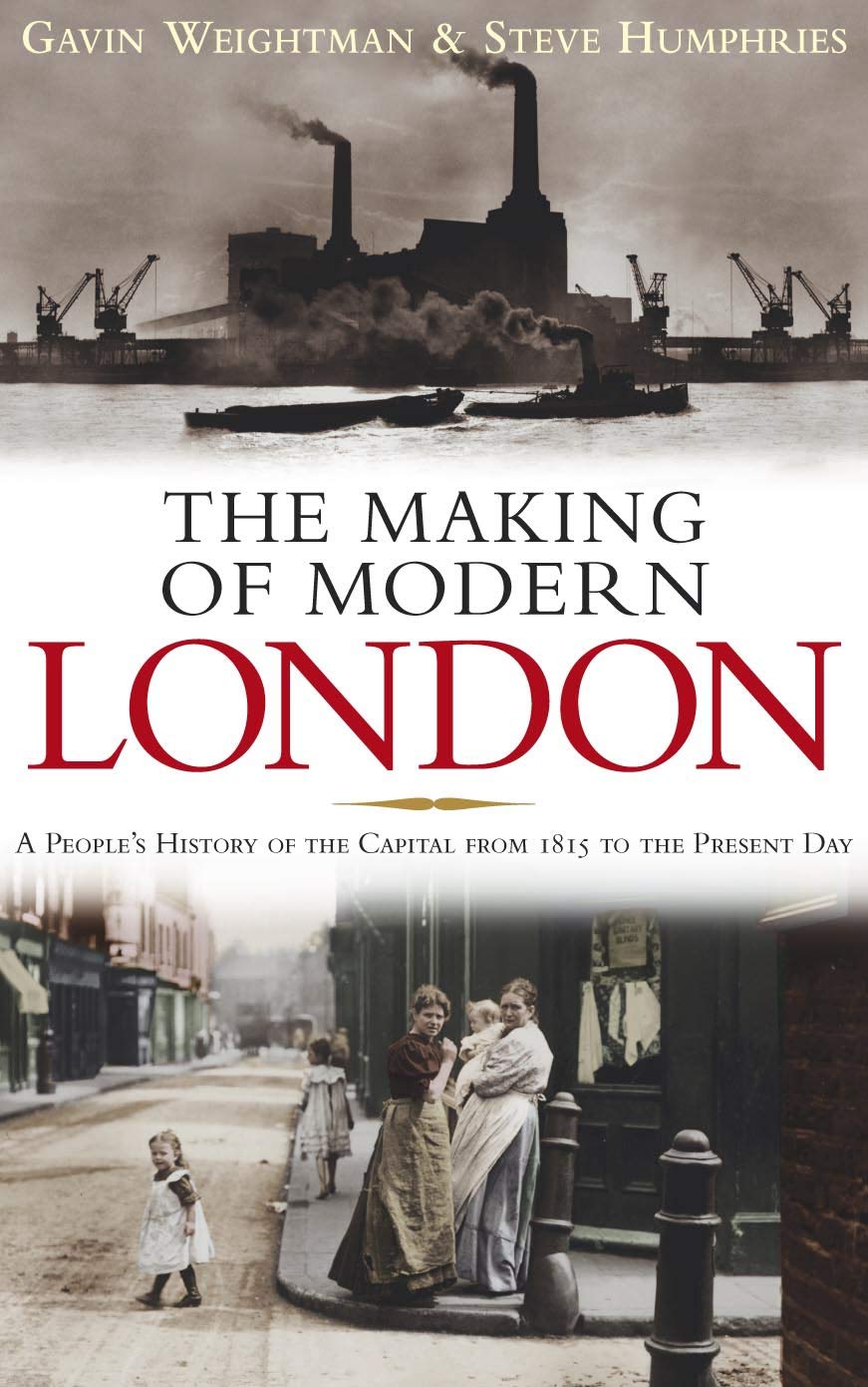The Making of Modern London Politics & History