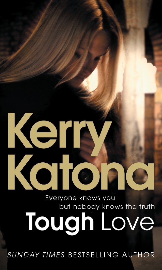 Tough Love: Everyone knows you but nobody knows the truth Contemporary literature