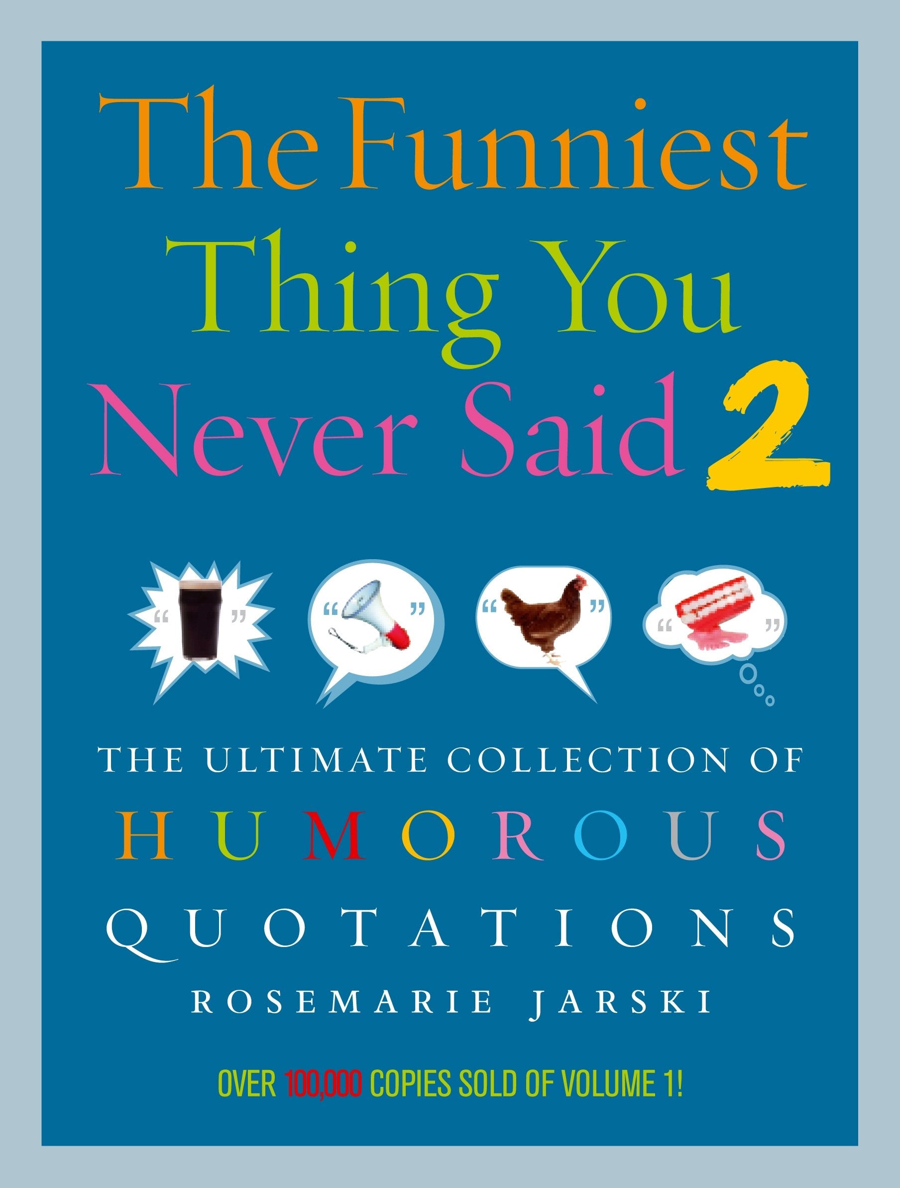 Funniest Thing You Never Said 2 Humour & Satire
