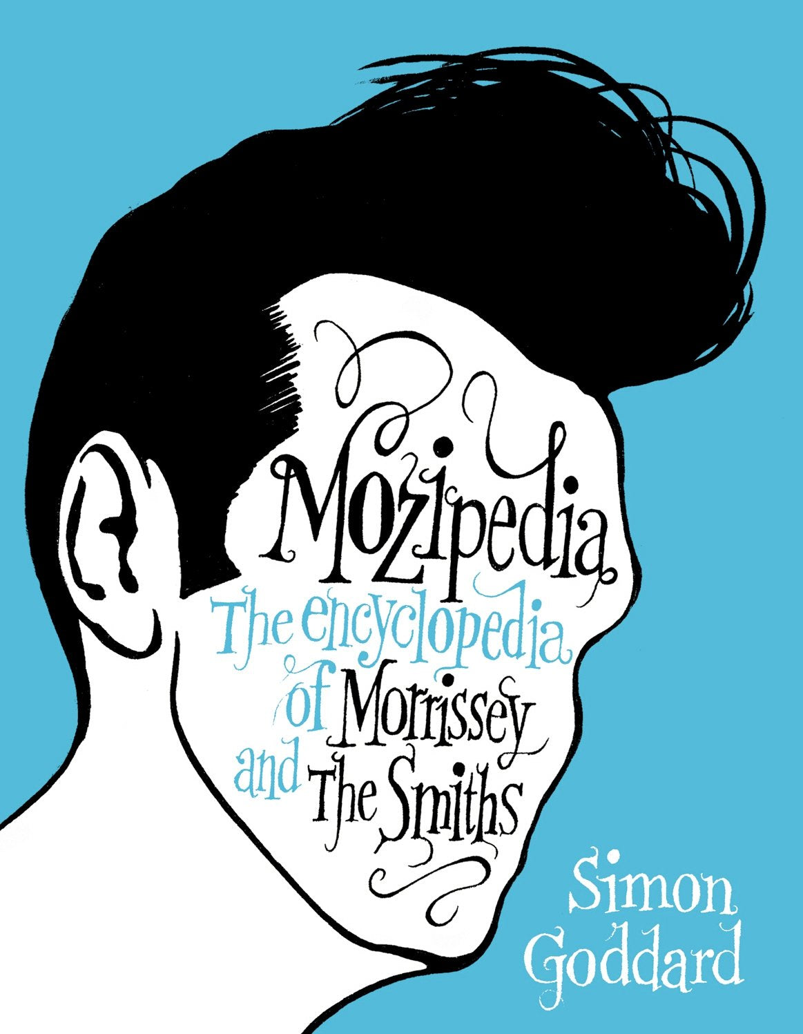 Mozipedia: The Encyclopaedia of Morrissey and the Smiths Social Sciences