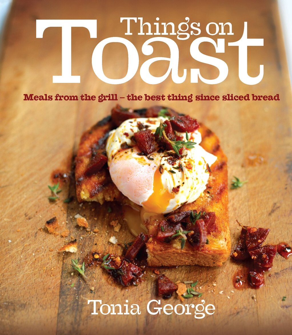THINGS ON TOAST: Meals from the grill - the best thing since sliced bread Leisure, Home & Garden
