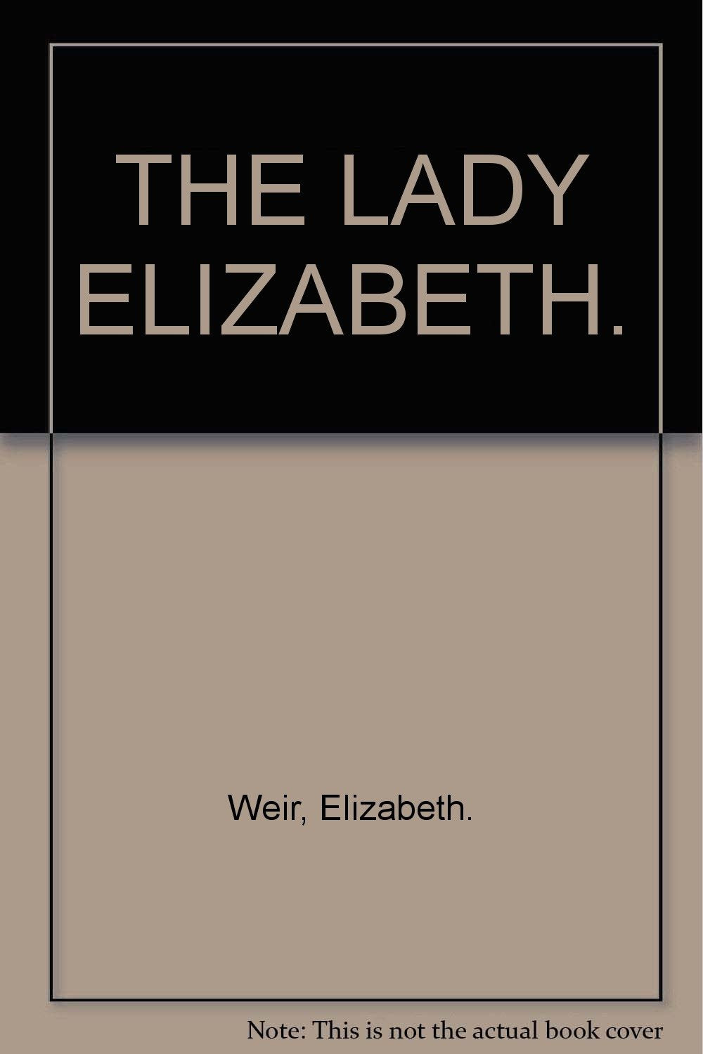 Product Image: THE LADY ELIZABETH.