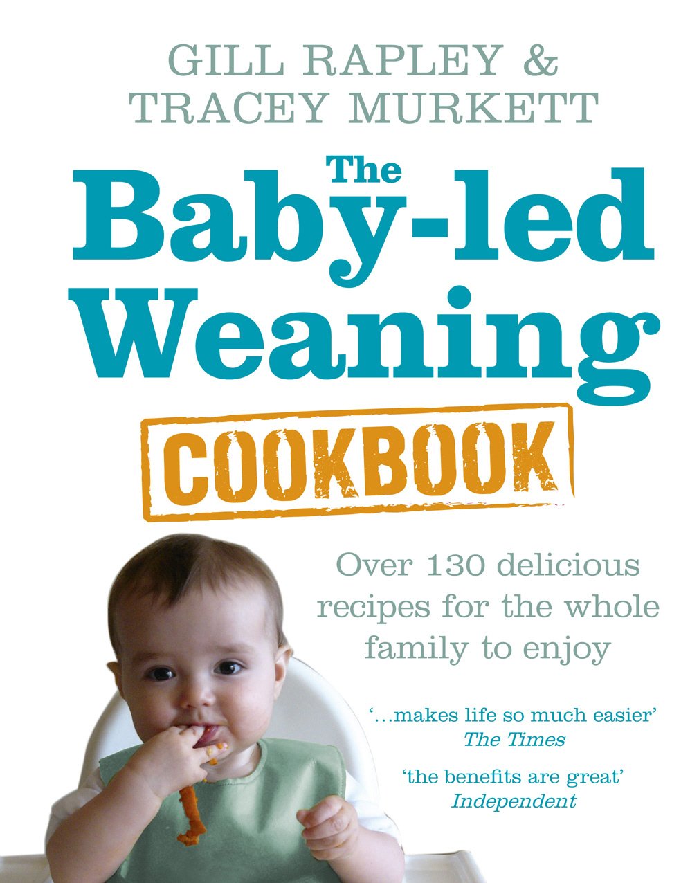 The Baby-led Weaning Cookbook Leisure, Home & Garden