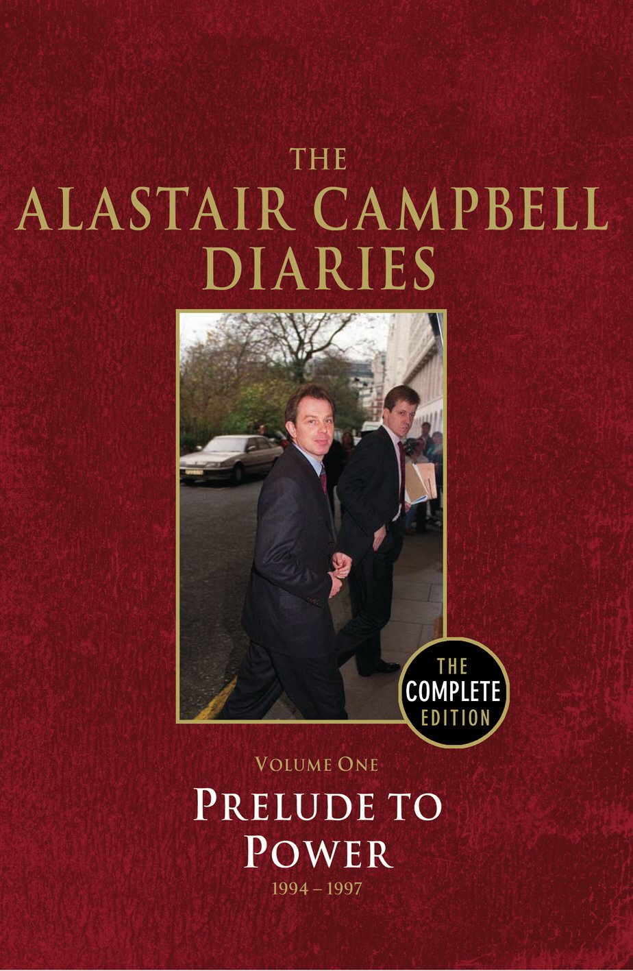 Diaries Volume One: Prelude to Power (The Alastair Campbell Diaries) Essays & Short Stories