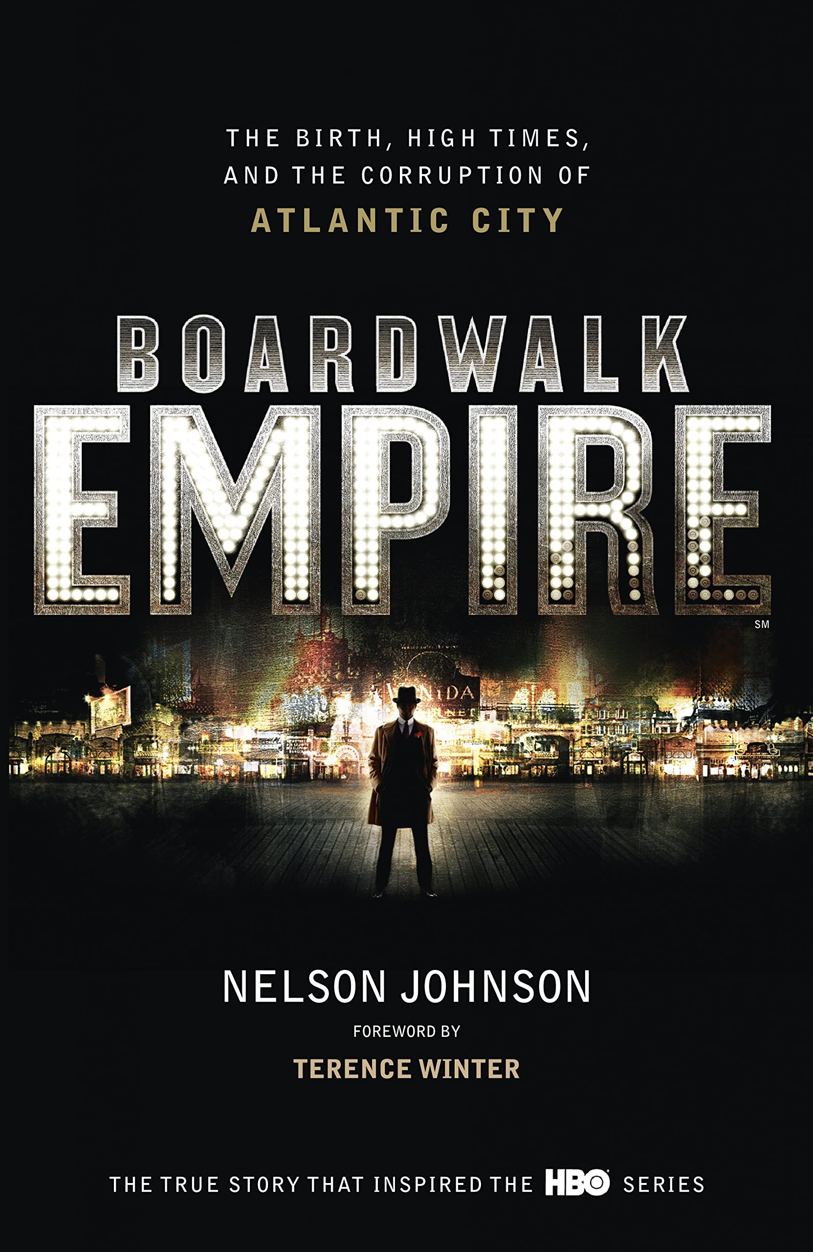 Boardwalk Empire The Birth, High Times and the Corruption of Atla Film, Art & Culture