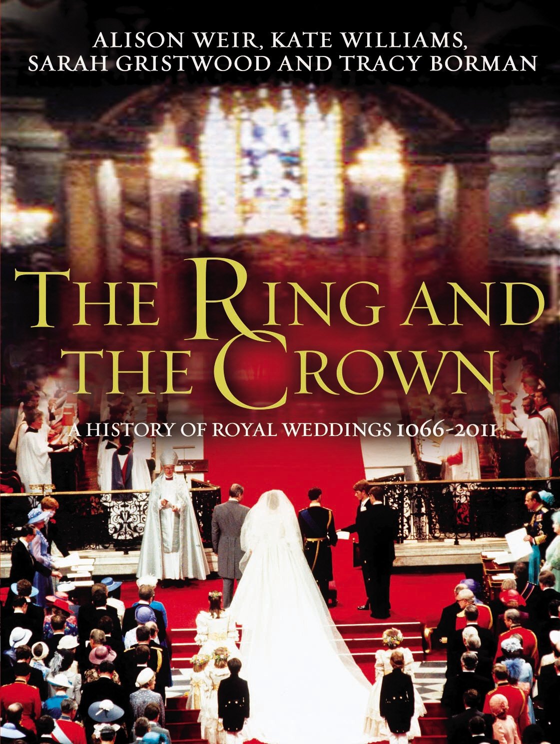 The Ring and the Crown: A History of Royal Weddings Contemporary literature