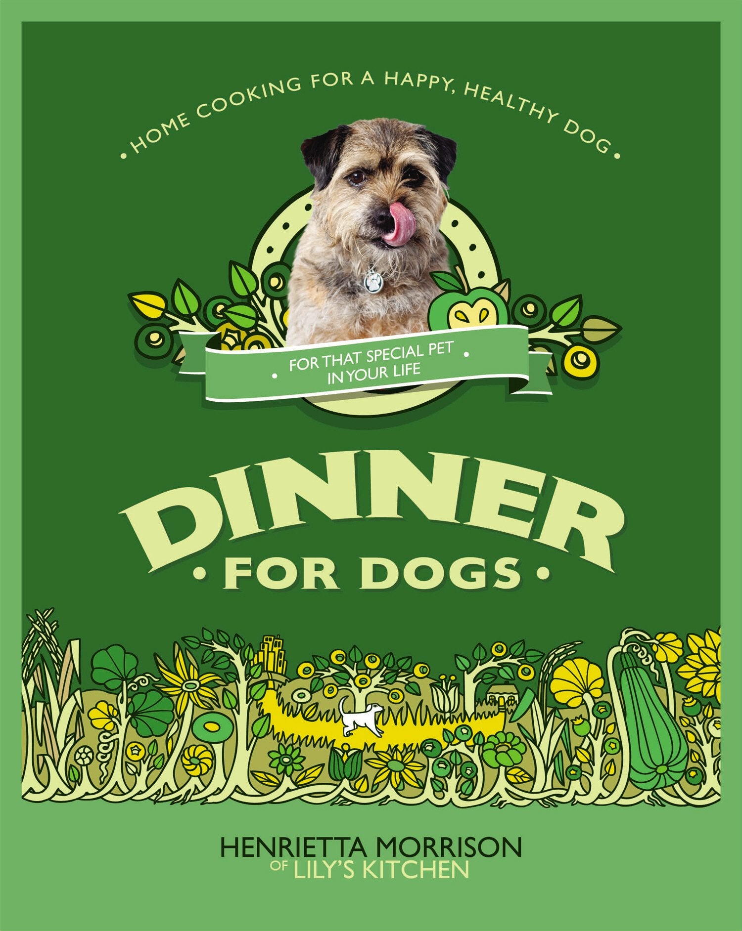 Dinner for Dogs: home cooking for a happy and healthy dog Pets