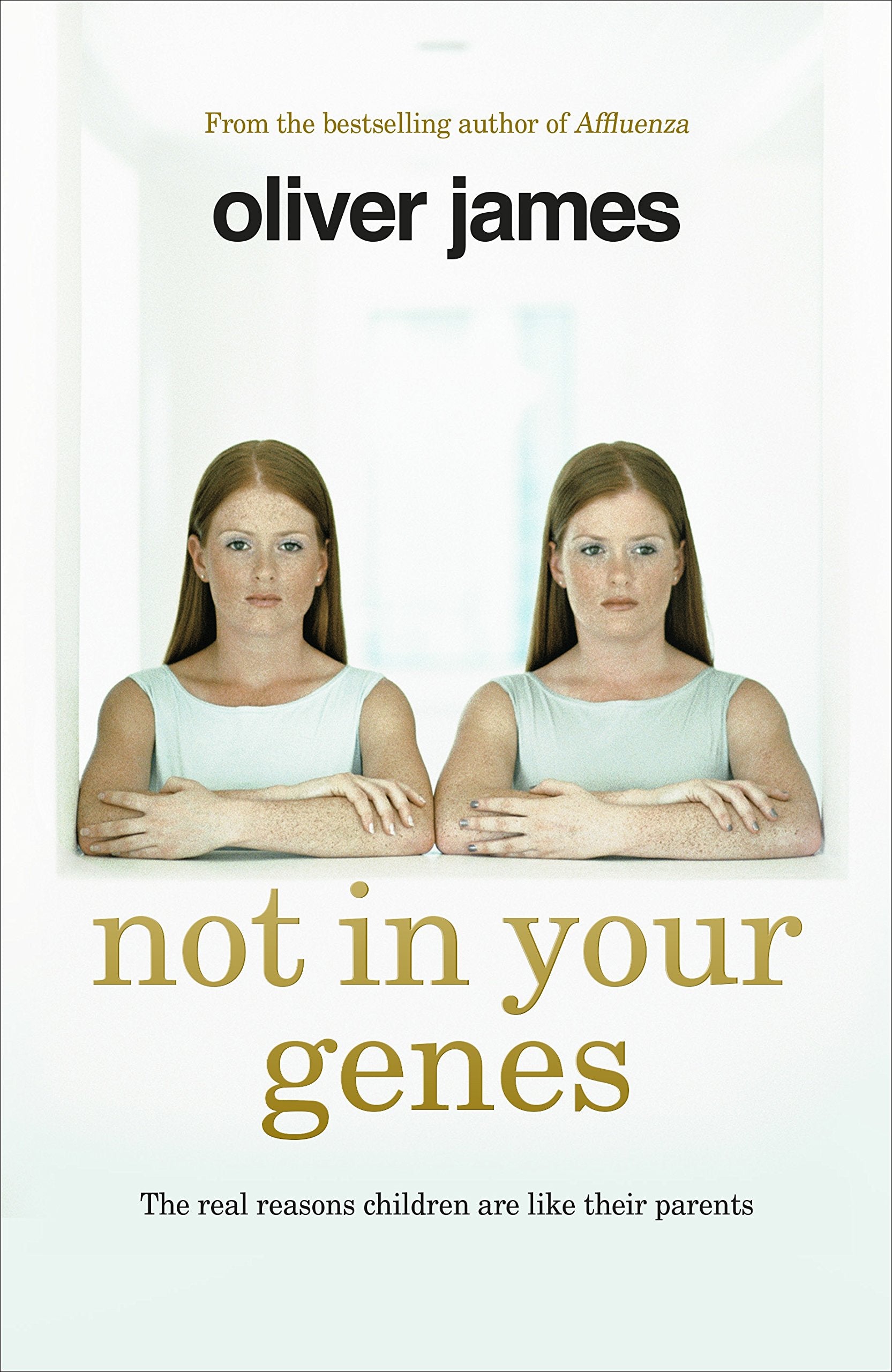 Not In Your Genes: The real reasons children are like their parents Film, Art & Culture