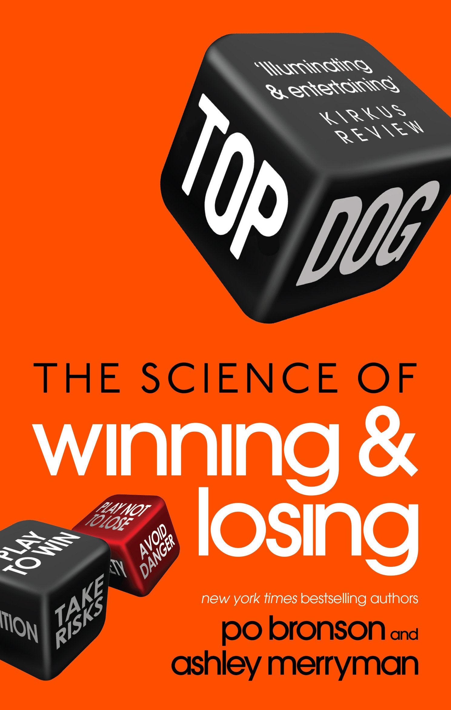 Top Dog: The Science of Winning and Losing Business, Finance & Career