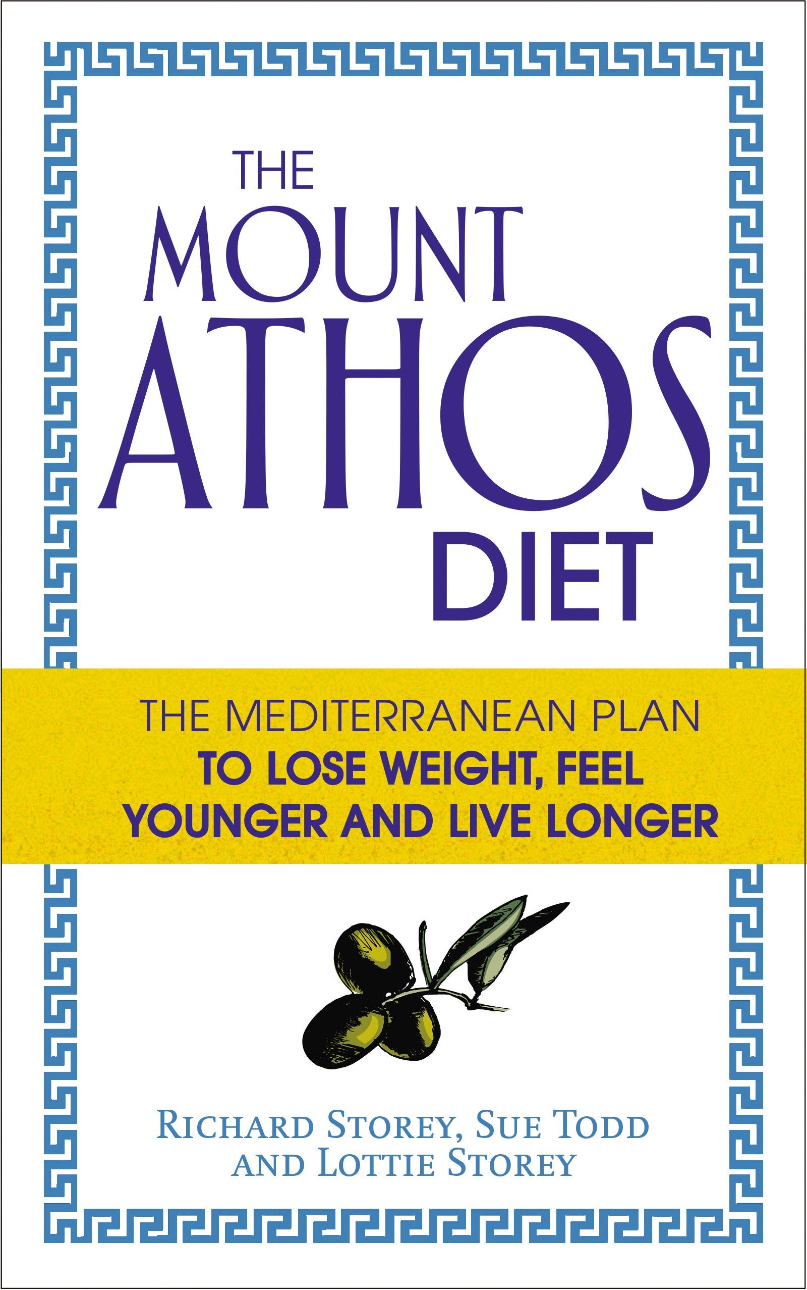 The Mount Athos Diet: The Mediterranean Plan to Lose Weight, Feel Younger and Live Longer Business, Finance & Career