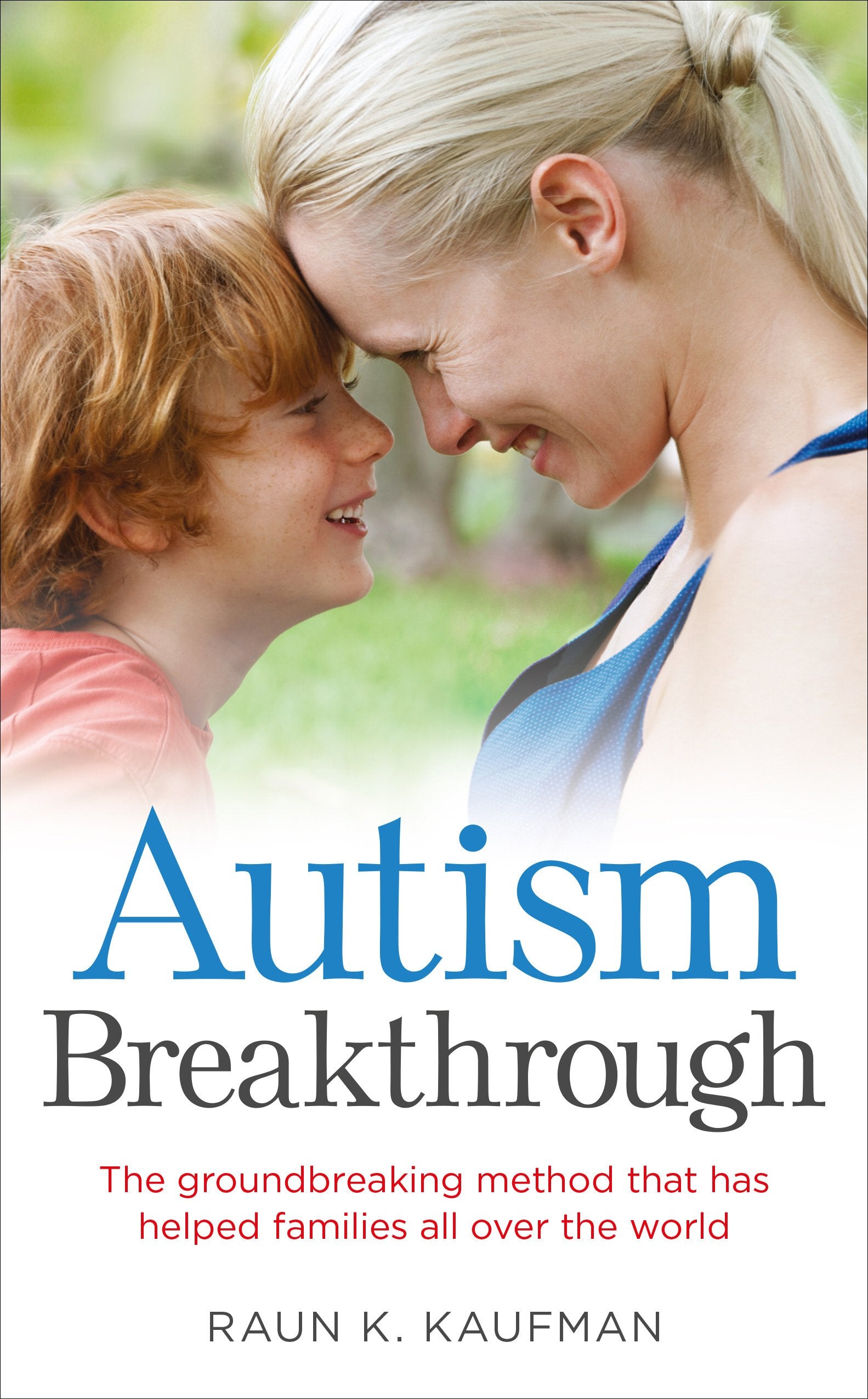 Autism Breakthrough: The ground-breaking method that has helped families all over the world Psychology