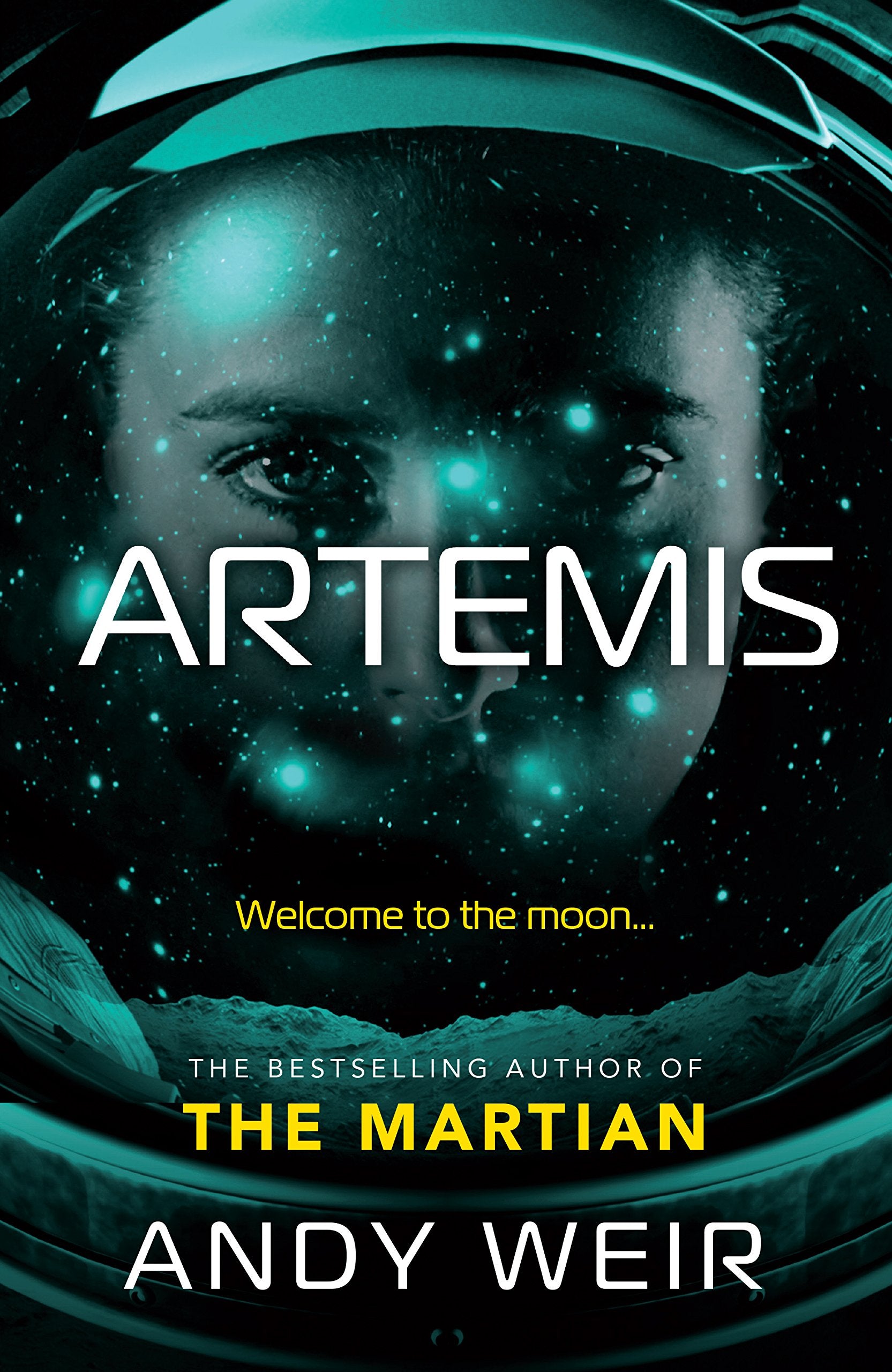 Artemis: A gripping sci-fi thriller from the author of The Martian Contemporary literature